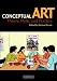 Conceptual Art: Theory, Myth, and Practice