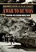 A War To Be Won: Fighting the Second World War