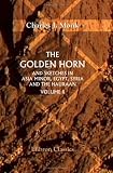 The Golden Horn: And sketches in Asia Minor, Egypt, Syria, and the Hauraan. Volume 2