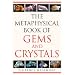 The Metaphysical Book of Gems and Crystals