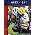 The History of the Green Bay Packers (NFL Today) (NFL Today) by John Nichols