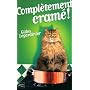 Compl�tement cram� ! de Gilles Legardinier