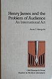 Henry James and the problem of audience : an international act