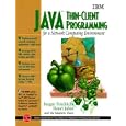 Java Thin-Client Programming for the Network Computing... by Jurgen Friedrichs and Henri Jubin