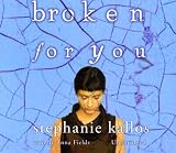 Broken for You