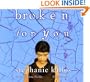 Broken for You