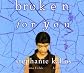 Broken for You