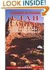 Utah Camping: The Complete Guide to more than 400 Campgrounds (Foghorn Outdoors)