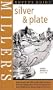 Miller's Buyer's Guide: Silver & Plate