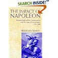 The Impact of Napoleon: Prussian High Politics, Foreign Policy and the Crisis of the Executive, 1797-1806 by Brendan Simms
