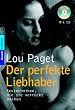 Der perfekte Liebhaber: Sextechniken, die sie verr�ckt machen