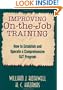 Improving On-the-Job Training: How to Establish and Operate a Comprehensive OJT Program (The Jossey-Bass Management)