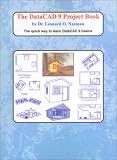  : The DataCAD 9 Project Book