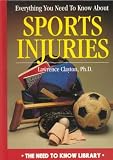 Image of Everything You Need to Know About Sports Injuries (Need to Know Library)
