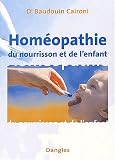 Livres Homéopathie - Homÿ©opathie du nourrisson et de l'enfant