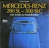 Mercedes Benz 280 SL - 500 SLC. Der Schritt zur Modellvielfalt.