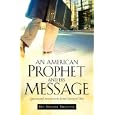 An American Prophet and His Message by Michael Bresciani