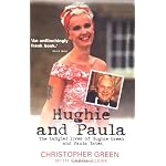 Hughie and Paula: The Tangled Lives of Hughie Green and Paula Yates book cover