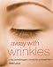 Away with Wrinkles: A Top Dermatologist