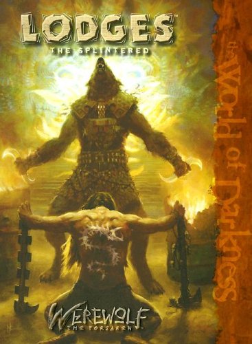 Lodges: The Splintered (Werewolf: The Forsaken)