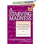 A Starving Madness: Tales of Hunger, Hope, and Healing in Psychotherapy