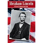 Abraham Lincoln: A Great American Life (Cover-to-Cover Chapter Books: Civil War) by L. L. Owens