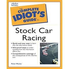 The Complete Idiot's Guide to Stock Car Racing