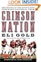 Crimson Nation: The Shaping of the South's Most Dominant Football Team