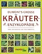 DuMonts Grosse Kr�uter- Enzyklop�die. �ber 1000 Kr�uter