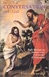 In Conversation with God: Meditations for Each Day of the Year, Vol. 1: Advent, Christmas, Epiphany