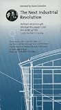 The Next Industrial Revolution: William McDonough, Michael Braungart and the Birth of the Sustainable Economy