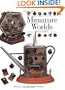 Miniature Worlds in 1/12 Scale
