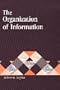 The Organization of Information (Library and Information Science Text Series)