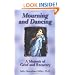 Mourning and Dancing: A Memoir of Grief and Recovery