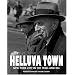 Helluva Town: New York City in the 1940s and 50s