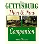 The Gettysburg Then and Now Companion