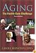 Aging: The Health Care Challenge