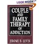 Couple and Family Therapy of Addiction (Library of Substance Abuse and Addiction Treatment)