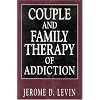 Couple and Family Therapy of Addiction (Library of Substance Abuse Treatment)