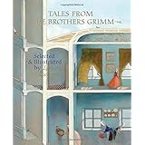 tales from the brothers grimm selected and illustrated by lisbeth zwerger
