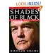 Shades of Black: Conrad Black - His Rise and Fall