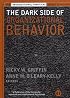 The Dark Side of Organizational Behavior (J-B SIOP Frontiers Series)