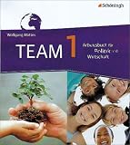 Produkt-Bild: TEAM 1. 5./6. Schuljahr. Realschule und Gesamtschule. Nordrhein-Westfalen. Neubearbeitung: Arbeitsb&uuml;cher f&uuml;r Politik und Wirtschaft