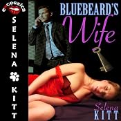 Bluebeard's Wife: An Erotic Story | [Selena Kitt]