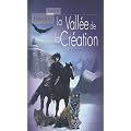 La Vall�e de la cr�ation