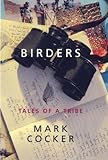 Birders : tales of a tribe