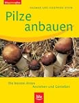 Pilze anbauen: Die besten Arten.  Anz...