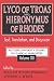 Lyco and Traos and Hieronymus of Rhodes: Text, Translation, and Discussion (Rutgers University Studies in Classical Humanities)