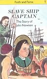 Slave Ship Captain (Stories of Faith and Fame)