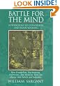 Battle for the Mind: A Physiology of Conversion and Brainwashing